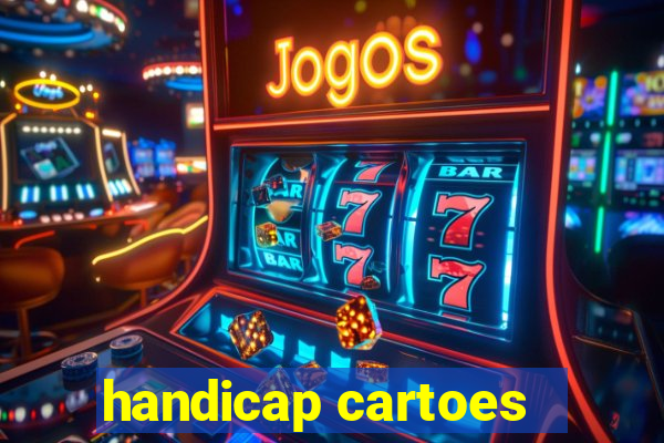 handicap cartoes - 0.5